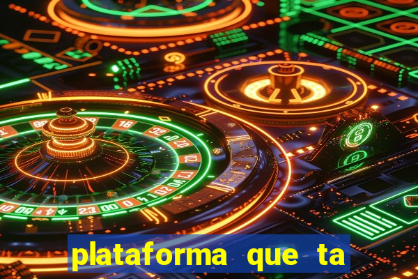 plataforma que ta pagando bem fortune tiger